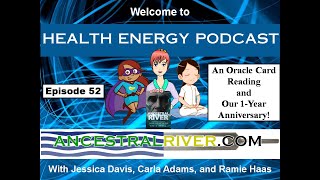 Oracle Card readings, a meditation and our 1st Anniversary!- Health Energy Podcast 52