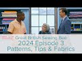 Great British Sewing Bee Episode 3 Series 10 - Patterns and Fabrics