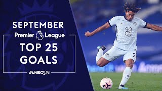Top 25 Premier League goals in September 2020 | NBC Sports
