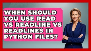 When Should You Use Read Vs Readline Vs Readlines In Python Files? | Python Code School News