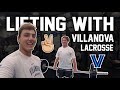 Lifting with Villanova Men’s Lacrosse | D1 Lacrosse