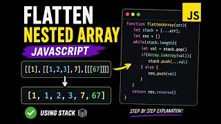 Flatten Nested Arrays in JavaScript | Stack Interview Question Explained