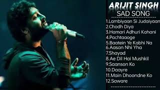 Top 12 Arijit singh sad song II Sad song II 🎵