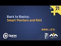 Back to Basics: Smart Pointers and RAII - Inbal Levi - CppCon 2021