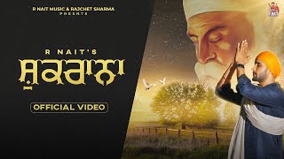 Shukrana (Official Video) R Nait | Punjabi Song