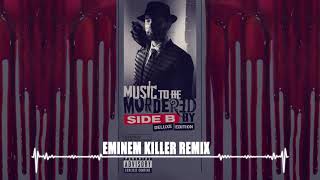 Eminem   Killer  remix