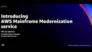 AWS re:Invent 2021 - {New Launch} Introducing AWS Mainframe Modernization service