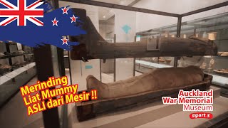 Serem penampakan mummy ASLI dari Mesir di Auckland War Memorial museum