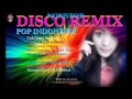 NONSTOP DISCO REMIX TERBARU 2016 NOSTALGIA TEMBANG KENANGAN 80 90 EDISI KHUSUS 2016
