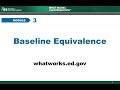 WWC Online Training, Module 3: Equivalence, Part 1