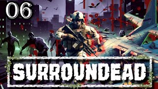 SurrounDead - HUGE UPDATE and CRAZY Crash Site! - Marine Fights the Dead E06