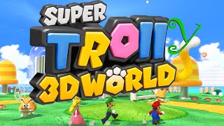 Super Trolly Mario 3D World...