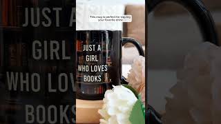 Just A Girl Who Loves Books | Personalized Mug