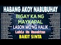 Habang Ako'Y Nabubuhay💥Nonstop OPM Hits Songs 2024 All original Tagalog Love songs SANSHAI😥#live4