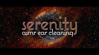 EAR CLEANING 🧹 SERENITY an ASMR ORIGINAL SERIES | Ep.1 | 8K