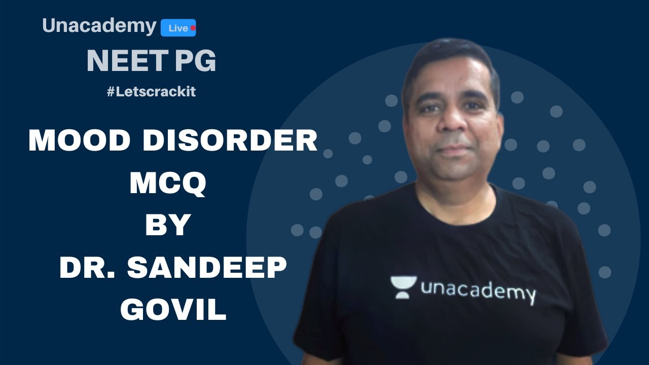 NEET PG | Psychiatry | MOOD Disorder MCQ By Dr. Sandeep Govil - YouTube