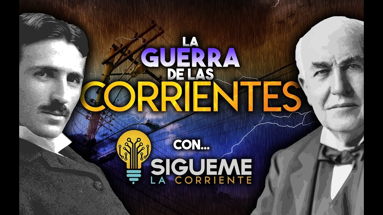 La Guerra De Las Corrientes: Tesla Vs Edison, Descubre El Impacto De ...