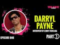 Darryl Payne interviewed by Lenny Fontana for True House Stories # 066 (Part 1)