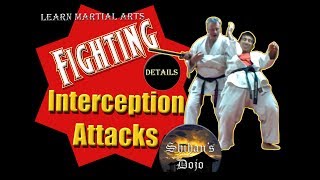 Fighting Interception Attacks For the Initiative in Martial Arts