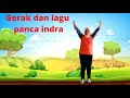 Gerak  dan lagu panca Indra