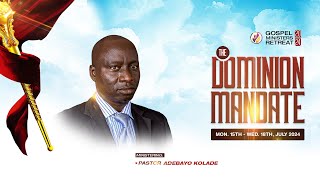 GOSPEL MINISTERS RETREAT II DAY 2  ||PASTOR ADEBAYO KOLADE||