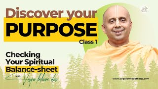 Discover Your Purpose | Class 1 of 3 @GovardhanEcovillage | Vraja Bihari Das