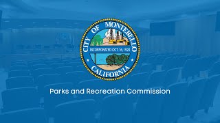 City of Montebello - 06/20/2024 Parks & Recreation Commission Meeting