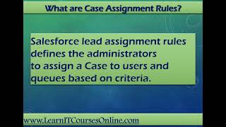 Salesforce Admin - Automate Business Processes - Assignment Rules