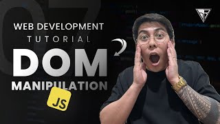 Web Development Tutorial from Zero to Hero - Learn JS DOM Manipulation