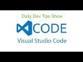 Daily Dev Tips  - Visual Studio Code -  how to do Fold/Unfold nicely