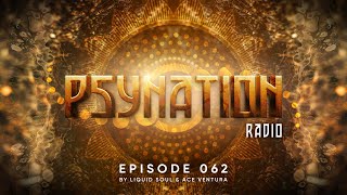 Psy-Nation Radio #062 - incl. Dekel Mix [Ace Ventura & Liquid Soul]