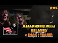 Halloween Kills Delayed/ IMAX & Teaser Review [Fandom Empire Live Ep. 5]