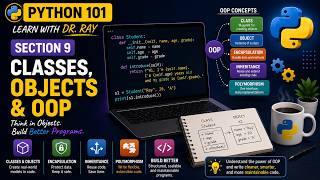 Python 101 | Section 9 | Python OOP Explained: Classes, Objects & Methods | Learn with Dr. Ray