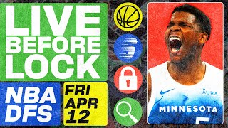 NBA DFS Live Before Lock (Friday 4/12/24) | DraftKings & FanDuel NBA Lineups