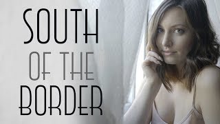 South of the Border - Ed Sheeran feat. Camila Cabello & Cardi B Cover (by Joanna Maria Lea)