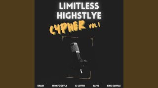 Limitless HighStyle Cypher, Vol. 1 (feat. YungFoolyLA, CJ Lotto, Aamo & King Kanvas)