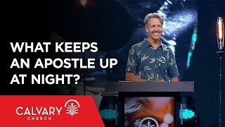 What Keeps an Apostle Up at Night? - Colossians 2:1-10 - Skip Heitzig