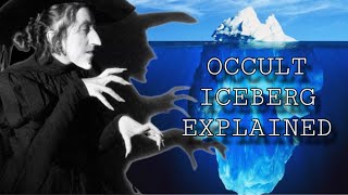 The Occult Iceberg Explained
