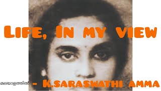 Life,In My View# Summary#Themes#Saraswathi Amma#Memoir