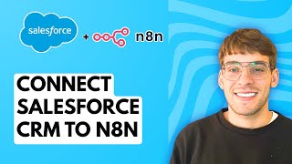 How to Connect Salesforce CRM to N8N [2026 Full Guide]