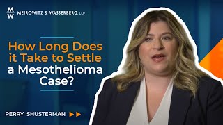 How Long Does it Take to Settle a Mesothelioma Case?