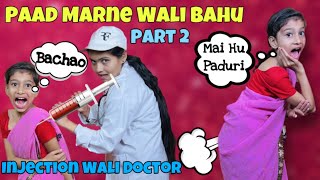 Paad Marne Wali Bahu-Injection Wali Doctor| Part 2 | Funny Video |Cartoon Doctor|Prashant Sharma