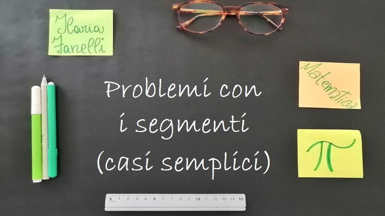 Problemi Con I Segmenti, Somma E Differenza (casi Separati) - YouTube