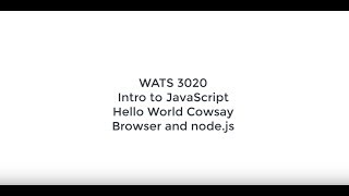 WATS 3020 "hello world" with cowsay