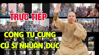 🎥🔴Trực Tiếp : THỜI KHOÁ NIỆM PHẬT, LỄ PHẬT (KHOÁ SÁNG 4H15P-5H15P -CÙNG CƯ SĨ NHUẬN ĐỨC)