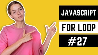 For Loop in JavaScript 2023 | JavaScript Course in Urdu #27
