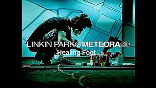 Linkin Park - Healing Foot (Meteora 20th Anniversary) Audio Official