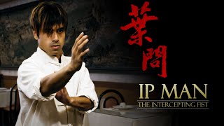 IP MAN - THE INTERCEPTING FIST (2020)