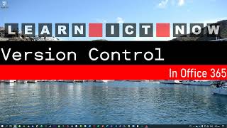 Office 365 Version Control (Quick Bytes)