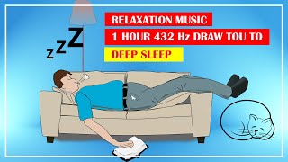 1 hour  relaxation music 432Hz  | 432 hz music for deep sleep | 432 Hz music